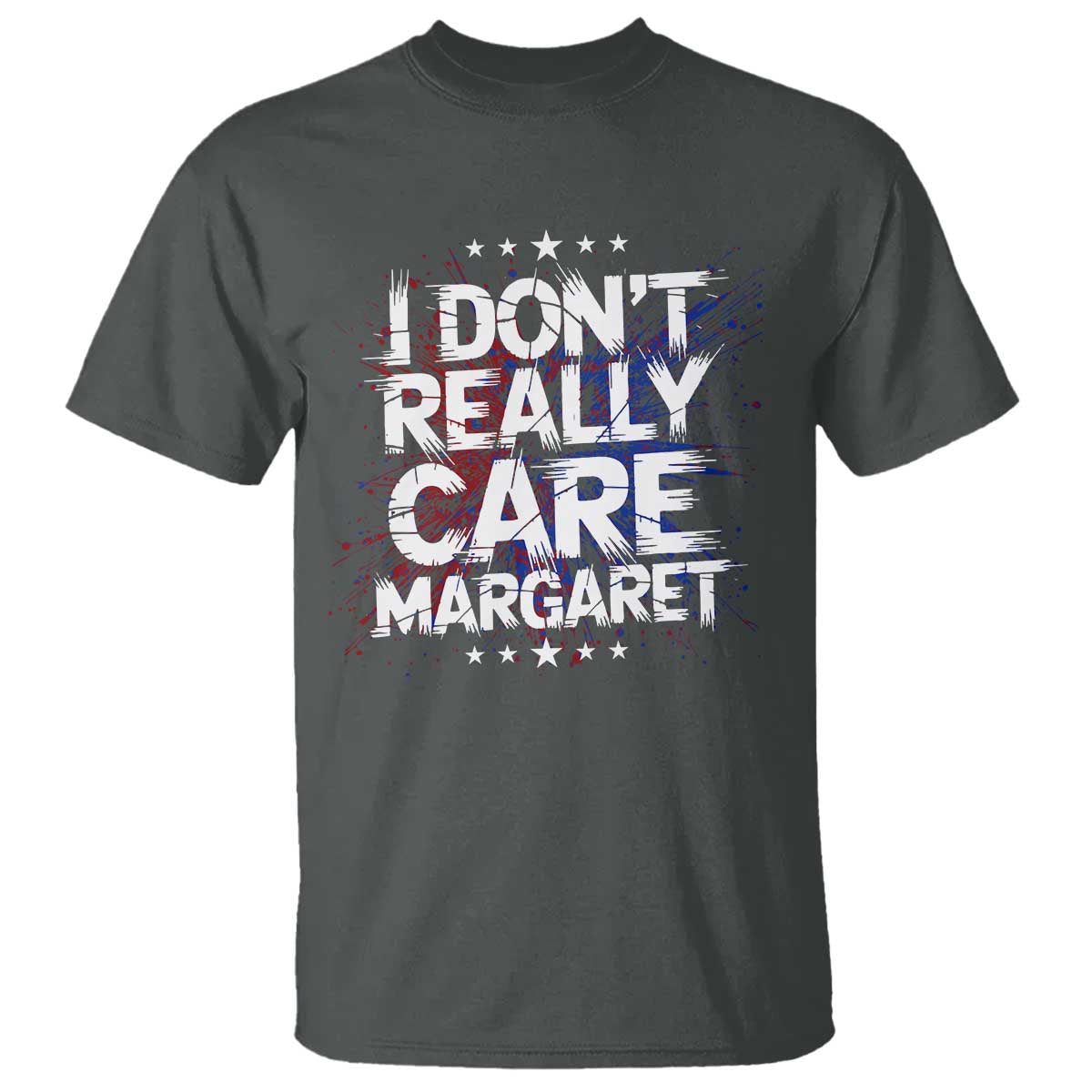 Funny JD Vance 2025 I Don't Really Care Margaret T Shirt Star TS11 Dark Heather Print Your Wear