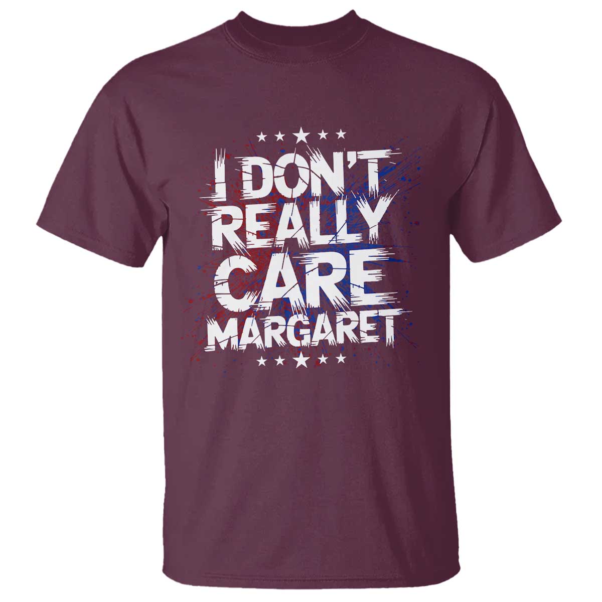 Funny JD Vance 2025 I Don't Really Care Margaret T Shirt Star TS11 Maroon Print Your Wear