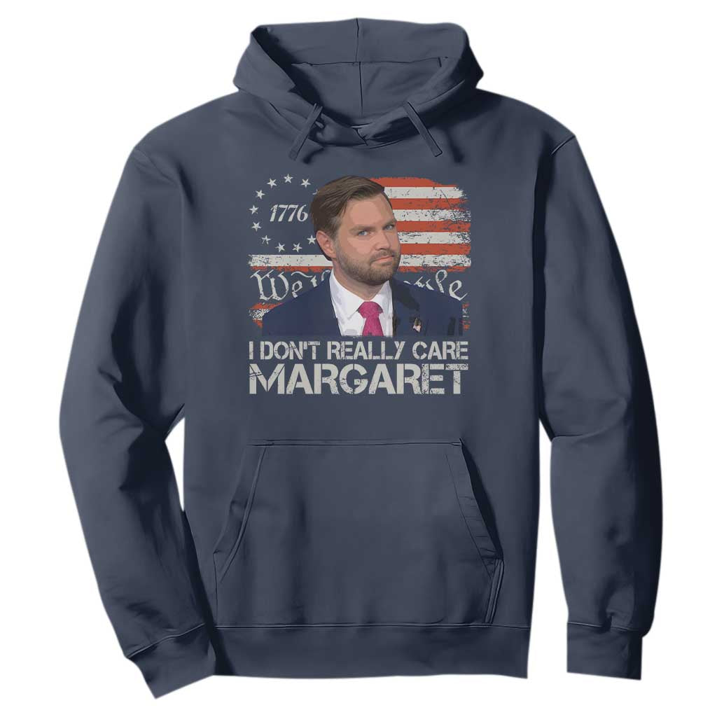 Funny JD Vance 2025 I Don't Really Care Margaret Hoodie Vintage Betsy Ross Flag TS11 Navy Print Your Wear