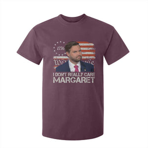 Funny JD Vance 2025 I Don't Really Care Margaret T Shirt For Kid Vintage Betsy Ross Flag TS11 Maroon Print Your Wear