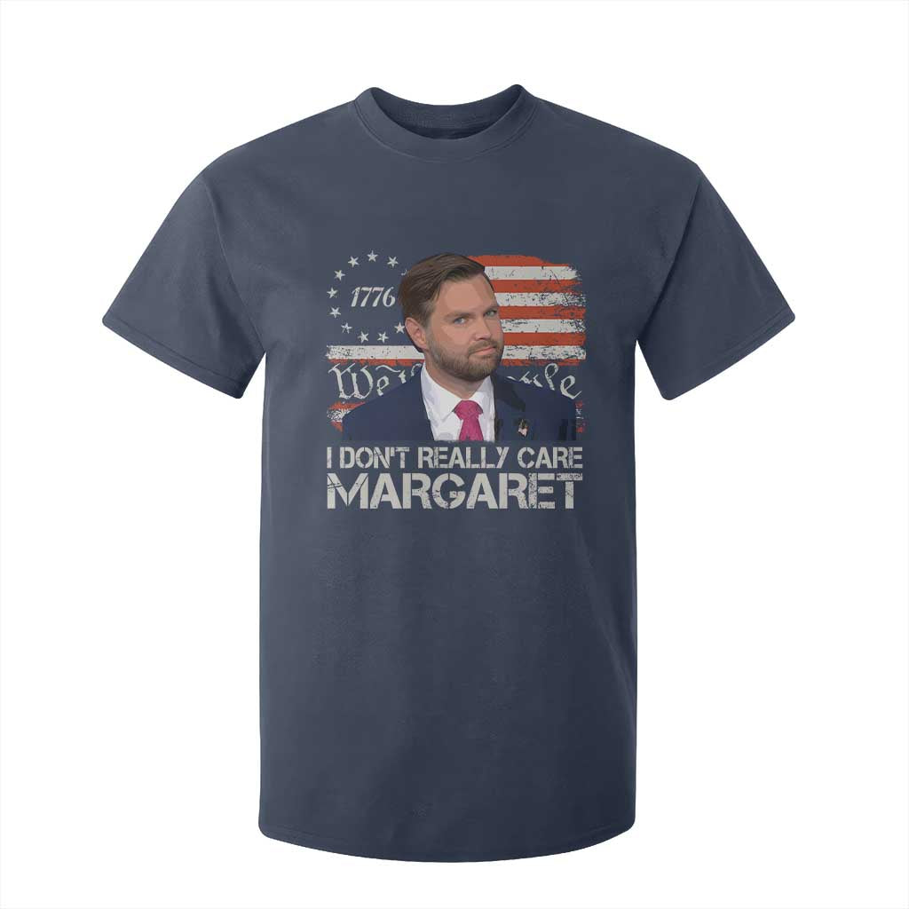 Funny JD Vance 2025 I Don't Really Care Margaret T Shirt For Kid Vintage Betsy Ross Flag TS11 Navy Print Your Wear