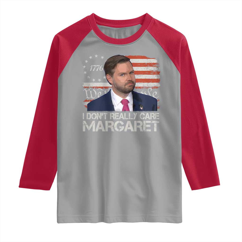 Funny JD Vance 2025 I Don't Really Care Margaret Raglan Shirt Vintage Betsy Ross Flag TS11 Sport Gray Red Print Your Wear