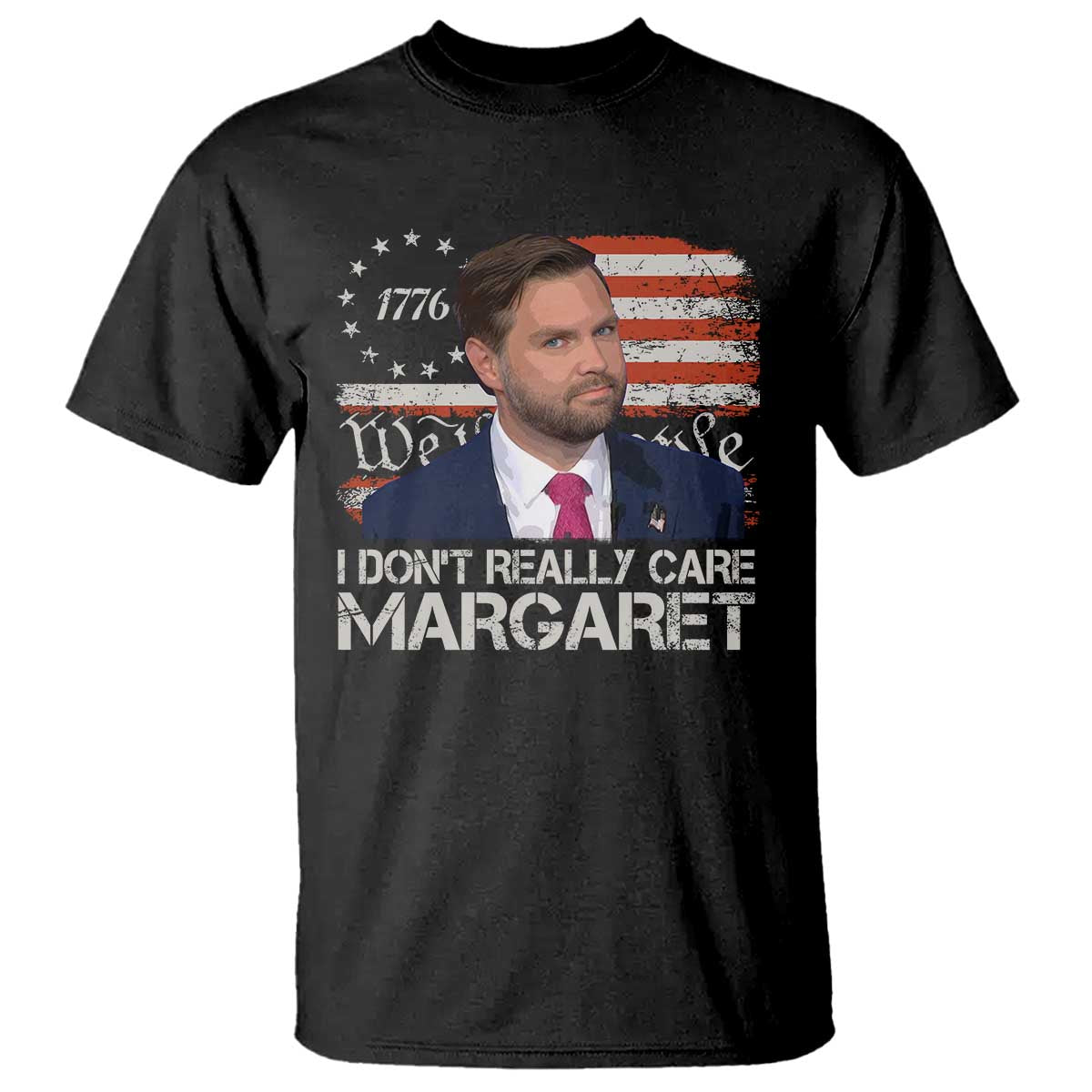 Funny JD Vance 2025 I Don't Really Care Margaret T Shirt Vintage Betsy Ross Flag TS11 Black Print Your Wear
