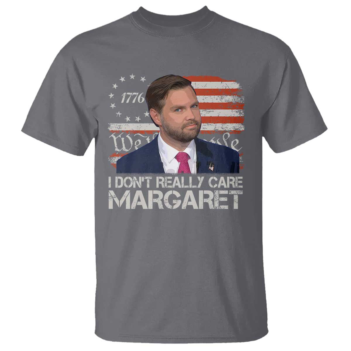 Funny JD Vance 2025 I Don't Really Care Margaret T Shirt Vintage Betsy Ross Flag TS11 Charcoal Print Your Wear