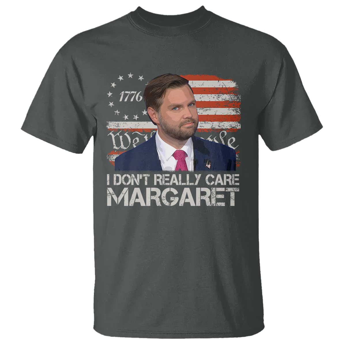 Funny JD Vance 2025 I Don't Really Care Margaret T Shirt Vintage Betsy Ross Flag TS11 Dark Heather Print Your Wear