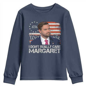Funny JD Vance 2025 I Don't Really Care Margaret Youth Sweatshirt Vintage Betsy Ross Flag TS11 Navy Print Your Wear