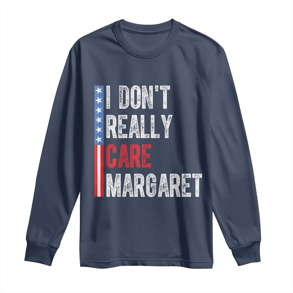 Funny JD Vance 2025 I Don't Really Care Margaret Long Sleeve Shirt American Flag Stripe TS11 Navy Print Your Wear