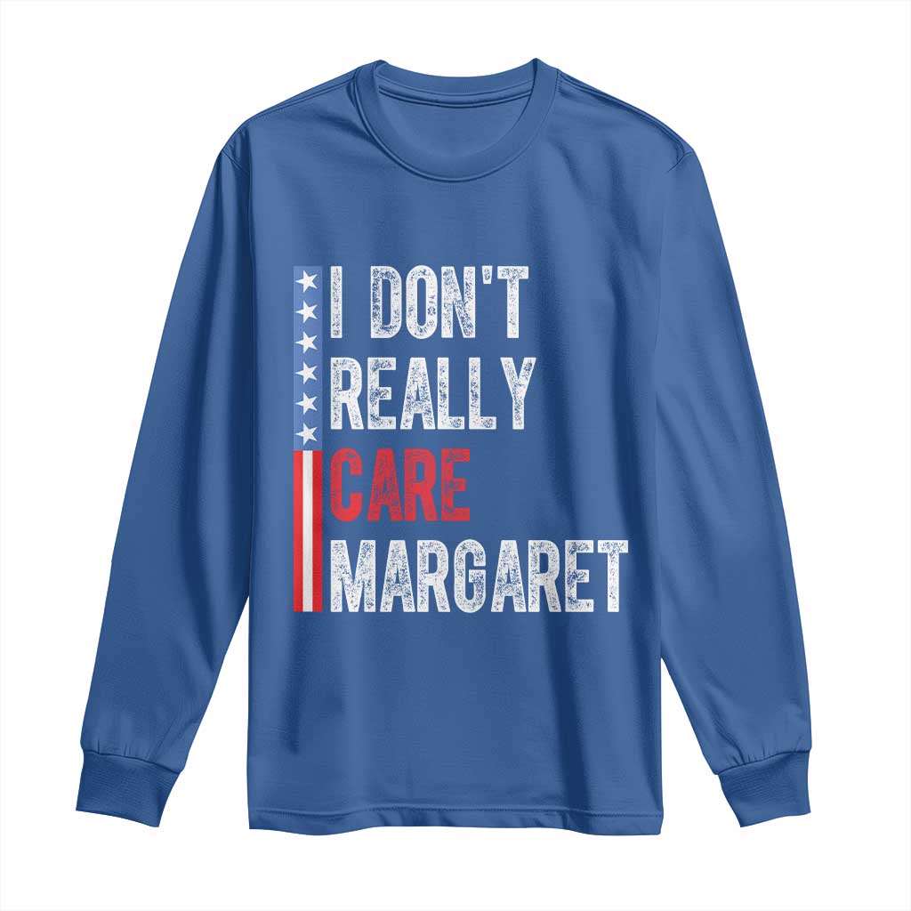 Funny JD Vance 2025 I Don't Really Care Margaret Long Sleeve Shirt American Flag Stripe TS11 Royal Blue Print Your Wear