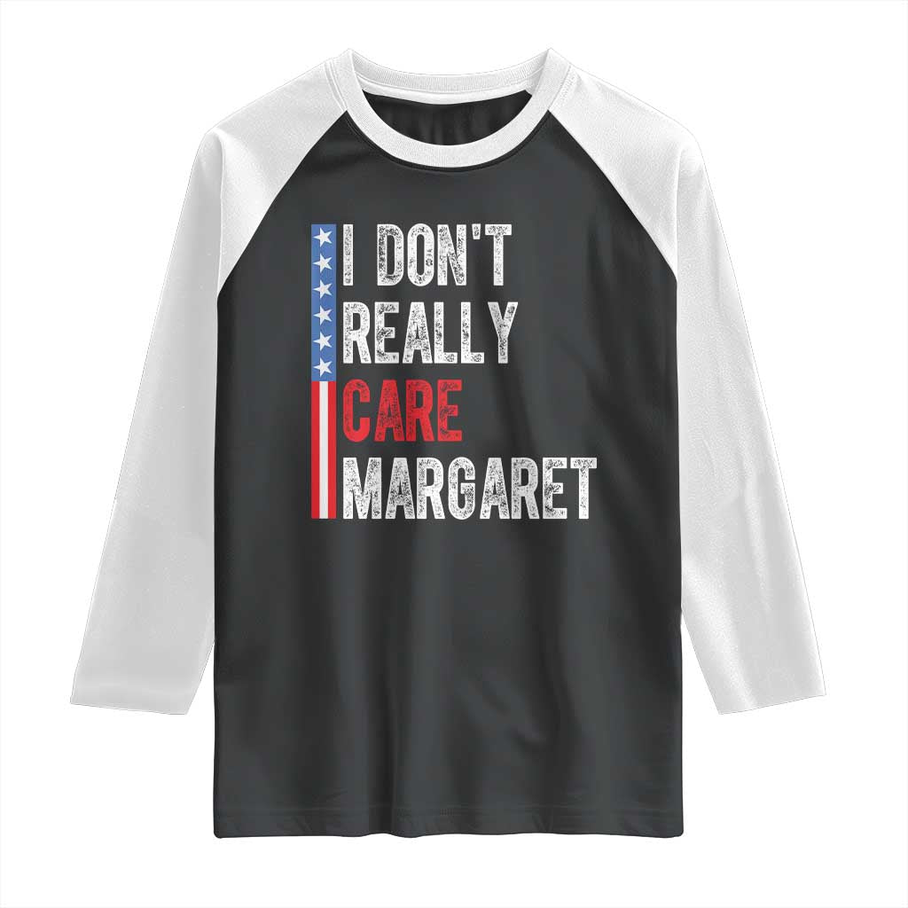 Funny JD Vance 2025 I Don't Really Care Margaret Raglan Shirt American Flag Stripe TS11 Black White Print Your Wear