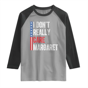 Funny JD Vance 2025 I Don't Really Care Margaret Raglan Shirt American Flag Stripe TS11 Sport Gray Black Print Your Wear