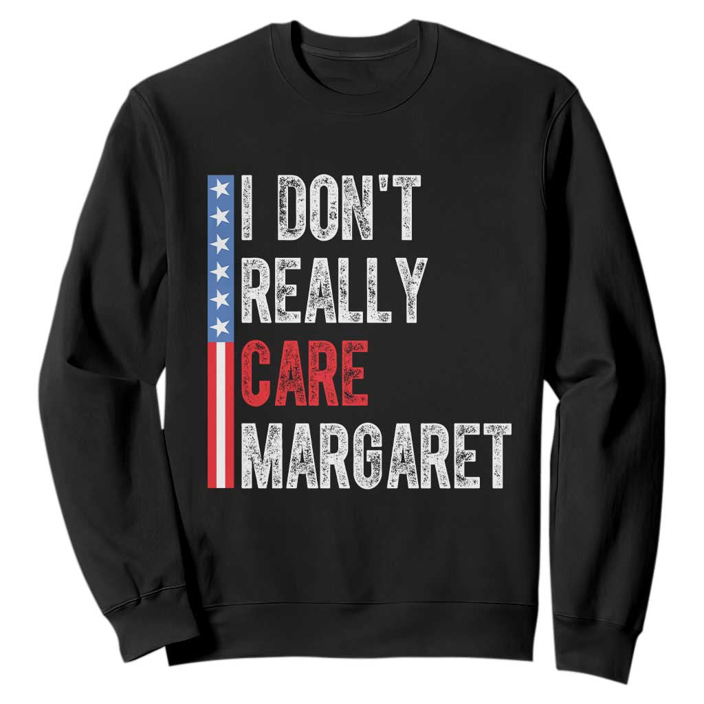 Funny JD Vance 2025 I Don't Really Care Margaret Sweatshirt American Flag Stripe TS11 Black Print Your Wear