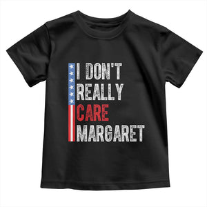 Funny JD Vance 2025 I Don't Really Care Margaret Toddler T Shirt American Flag Stripe TS11 Black Print Your Wear