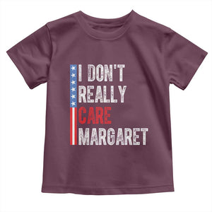 Funny JD Vance 2025 I Don't Really Care Margaret Toddler T Shirt American Flag Stripe TS11 Maroon Print Your Wear