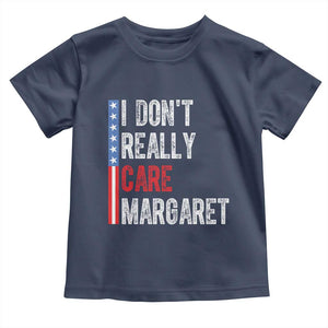 Funny JD Vance 2025 I Don't Really Care Margaret Toddler T Shirt American Flag Stripe TS11 Navy Print Your Wear