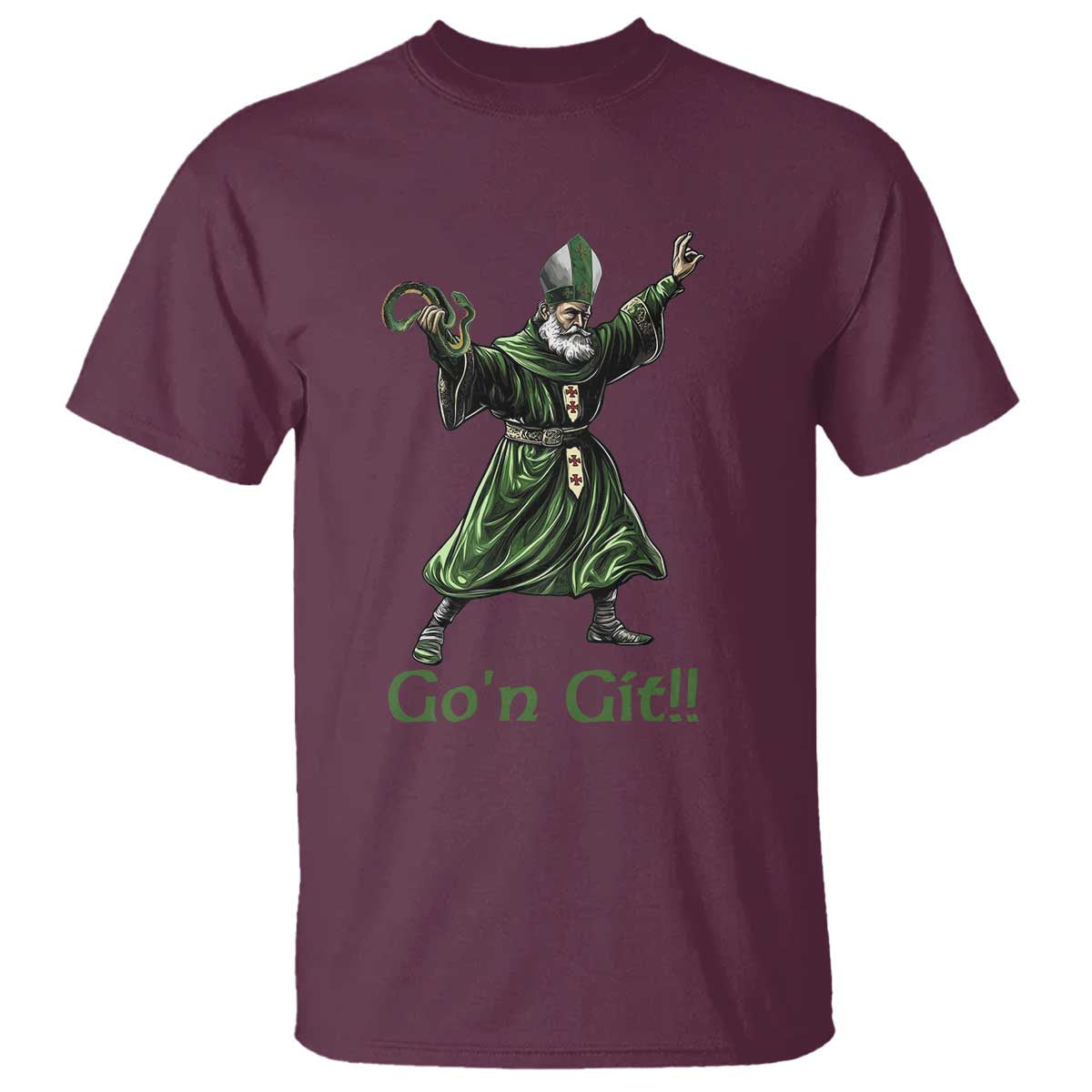 Funny St Patrick's Day T Shirt Go'n Git Saint Patrick Snake TS11 Maroon Print Your Wear