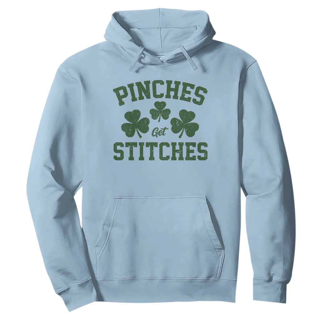 Funny St Patrick's Day Pinches Get Stiches Hoodie Shamrock TS11 Light Blue Print Your Wear