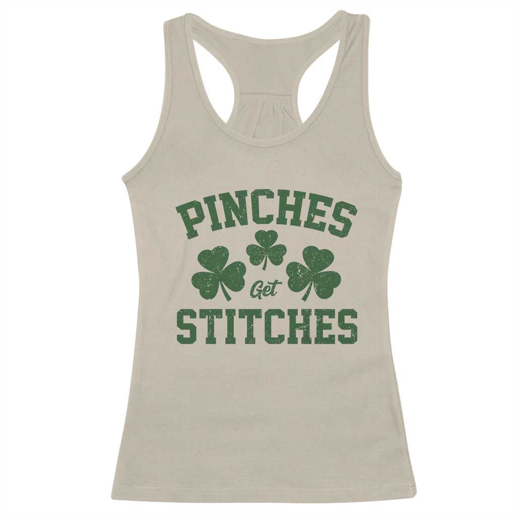 Funny St Patrick's Day Pinches Get Stiches Racerback Tank Top Shamrock TS11 Sand Print Your Wear