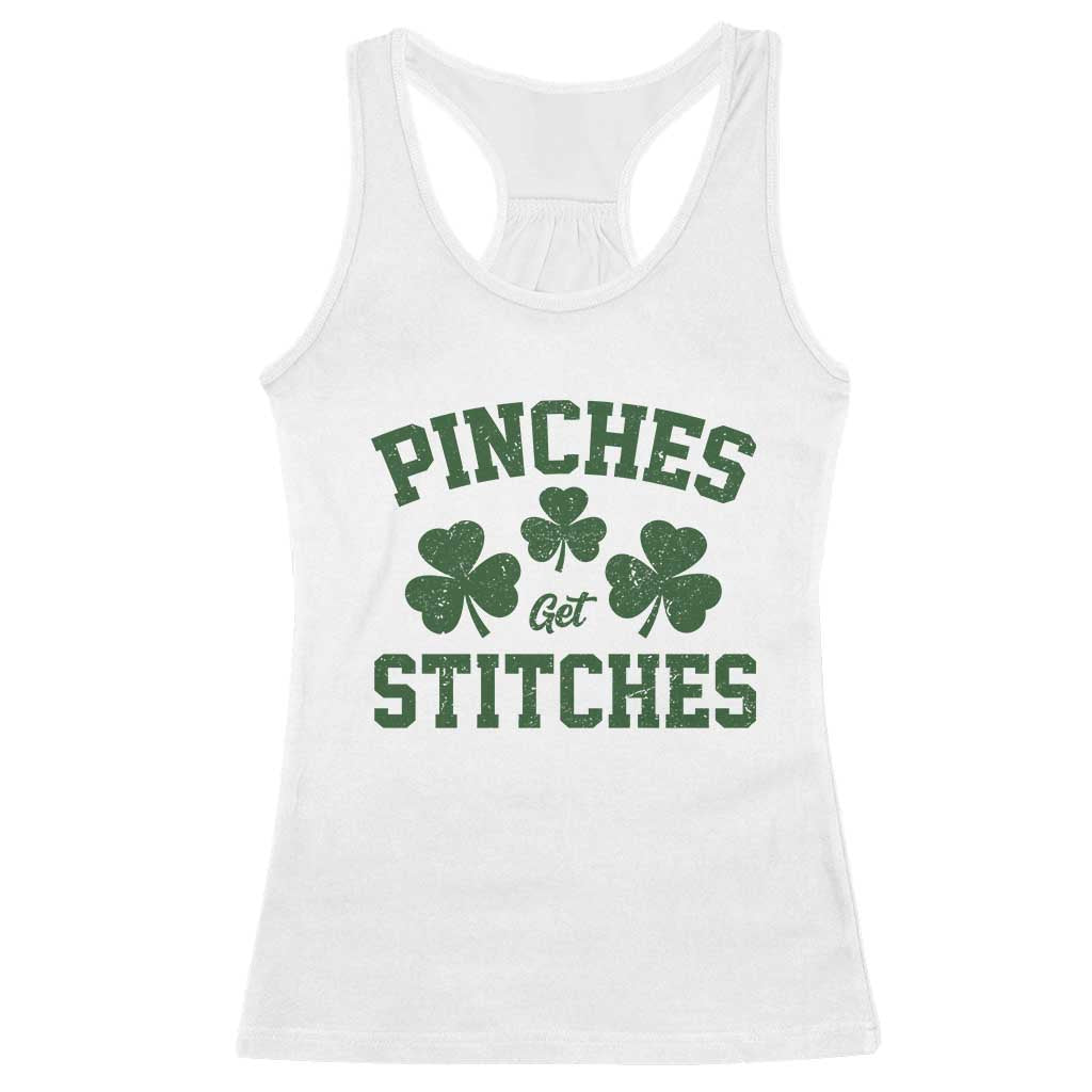 Funny St Patrick's Day Pinches Get Stiches Racerback Tank Top Shamrock TS11 White Print Your Wear