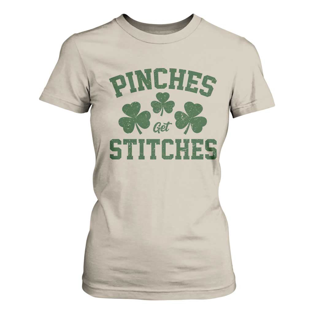 Funny St Patrick's Day Pinches Get Stiches T Shirt For Women Shamrock TS11 Sand Print Your Wear