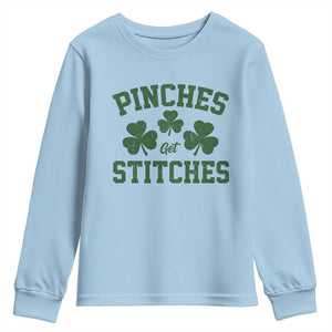 Funny St Patrick's Day Pinches Get Stiches Youth Sweatshirt Shamrock TS11 Light Blue Print Your Wear