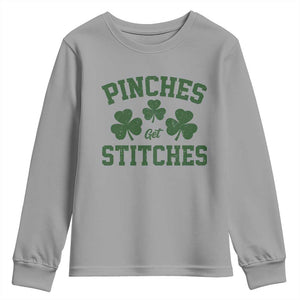 Funny St Patrick's Day Pinches Get Stiches Youth Sweatshirt Shamrock TS11 Sport Gray Print Your Wear