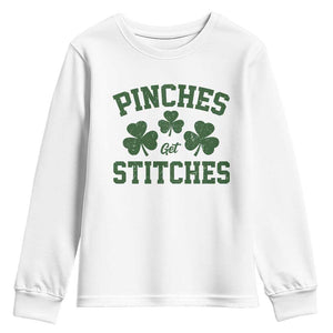 Funny St Patrick's Day Pinches Get Stiches Youth Sweatshirt Shamrock TS11 White Print Your Wear