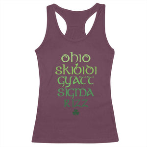 Funny Ohio Skibidi Gyatt Sigma Rizz St Patrick's Day Racerback Tank Top Shamrock TS11 Maroon Print Your Wear