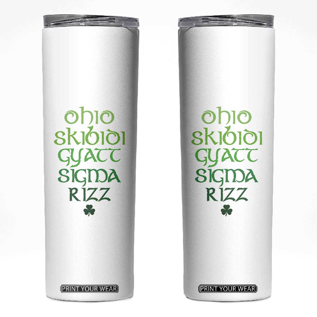 Funny Ohio Skibidi Gyatt Sigma Rizz St Patrick's Day Skinny Tumbler Shamrock TS11 White Print Your Wear