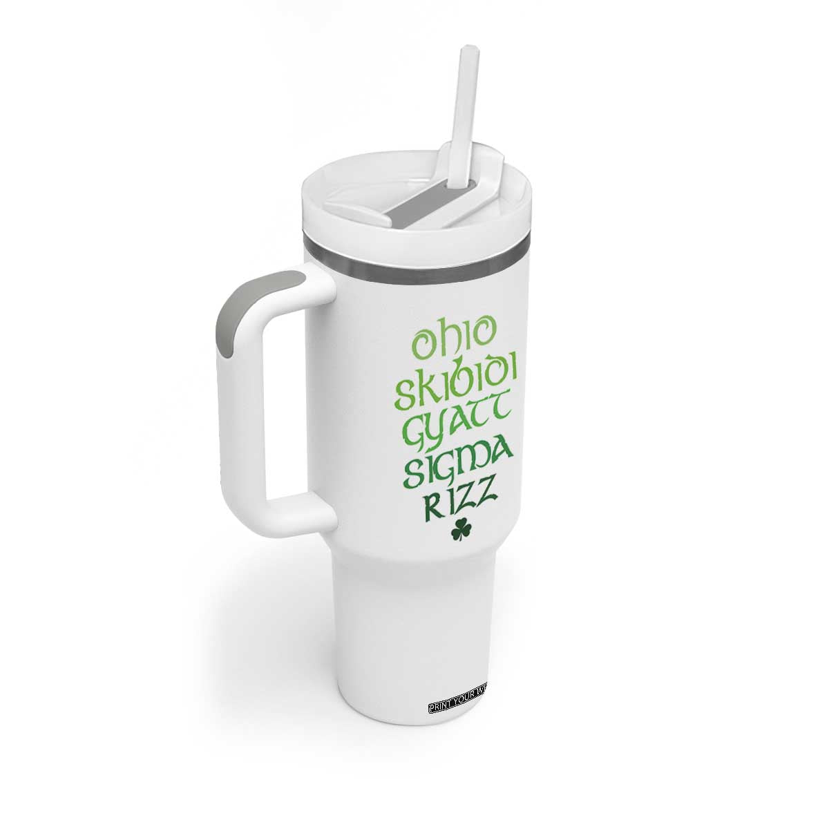 Funny Ohio Skibidi Gyatt Sigma Rizz St Patrick's Day Tumbler With Handle Shamrock TS11 Print Your Wear