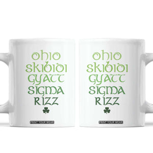 Funny Ohio Skibidi Gyatt Sigma Rizz St Patrick's Day Coffee Mug Shamrock TS11 White Print Your Wear
