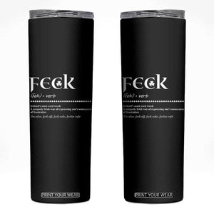 Funny Irish Pride Skinny Tumbler Feck Definition Shamrocks St Patrick's Day TS11 Black Print Your Wear