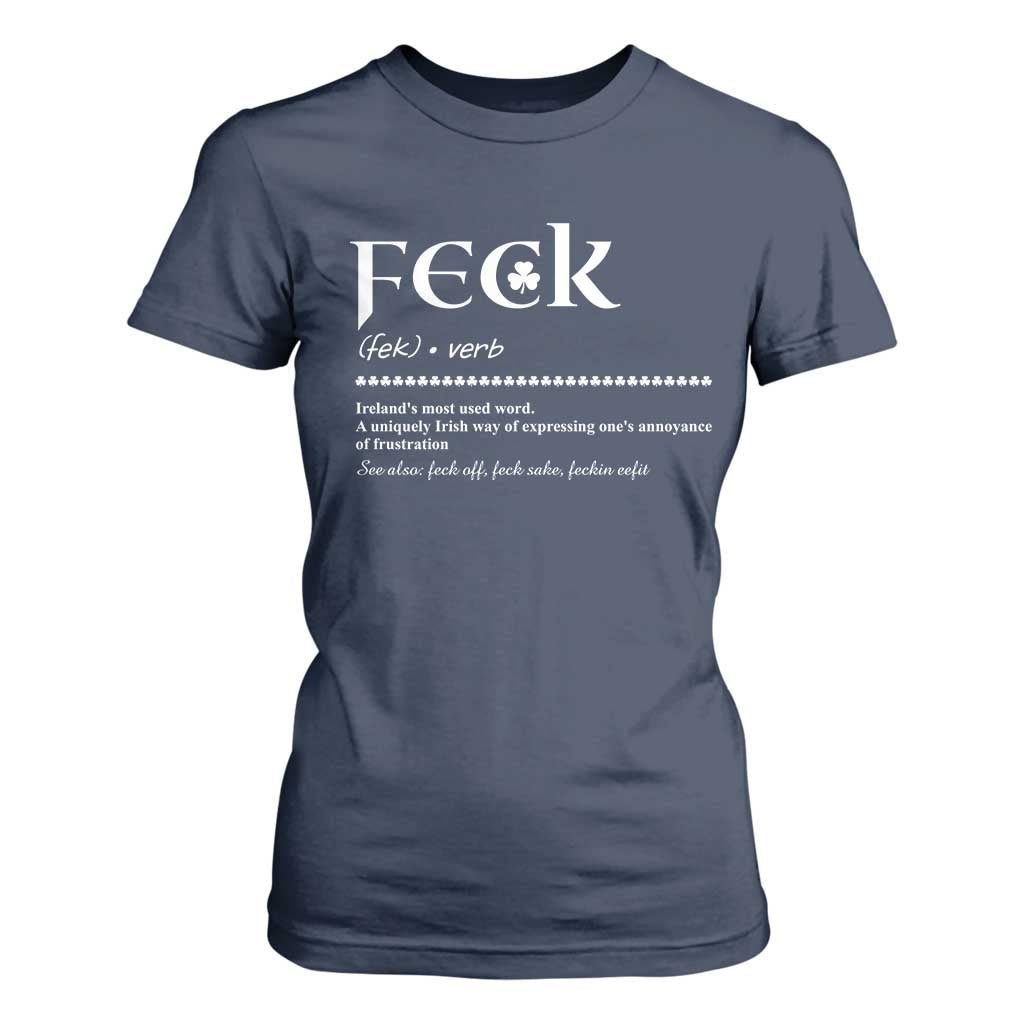 Funny Irish Pride T Shirt For Women Feck Definition Shamrocks St Patrick's Day TS11 Navy Print Your Wear