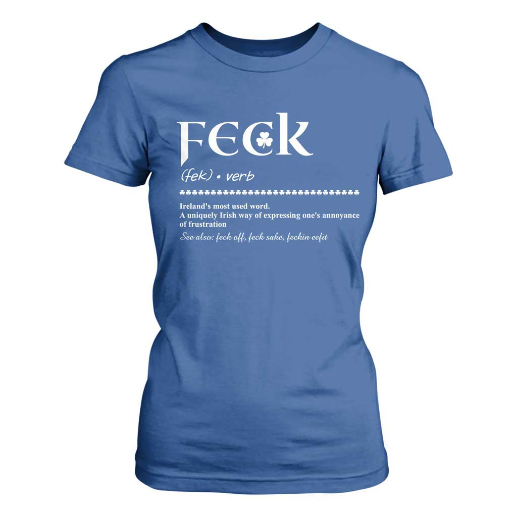 Funny Irish Pride T Shirt For Women Feck Definition Shamrocks St Patrick's Day TS11 Royal Blue Print Your Wear