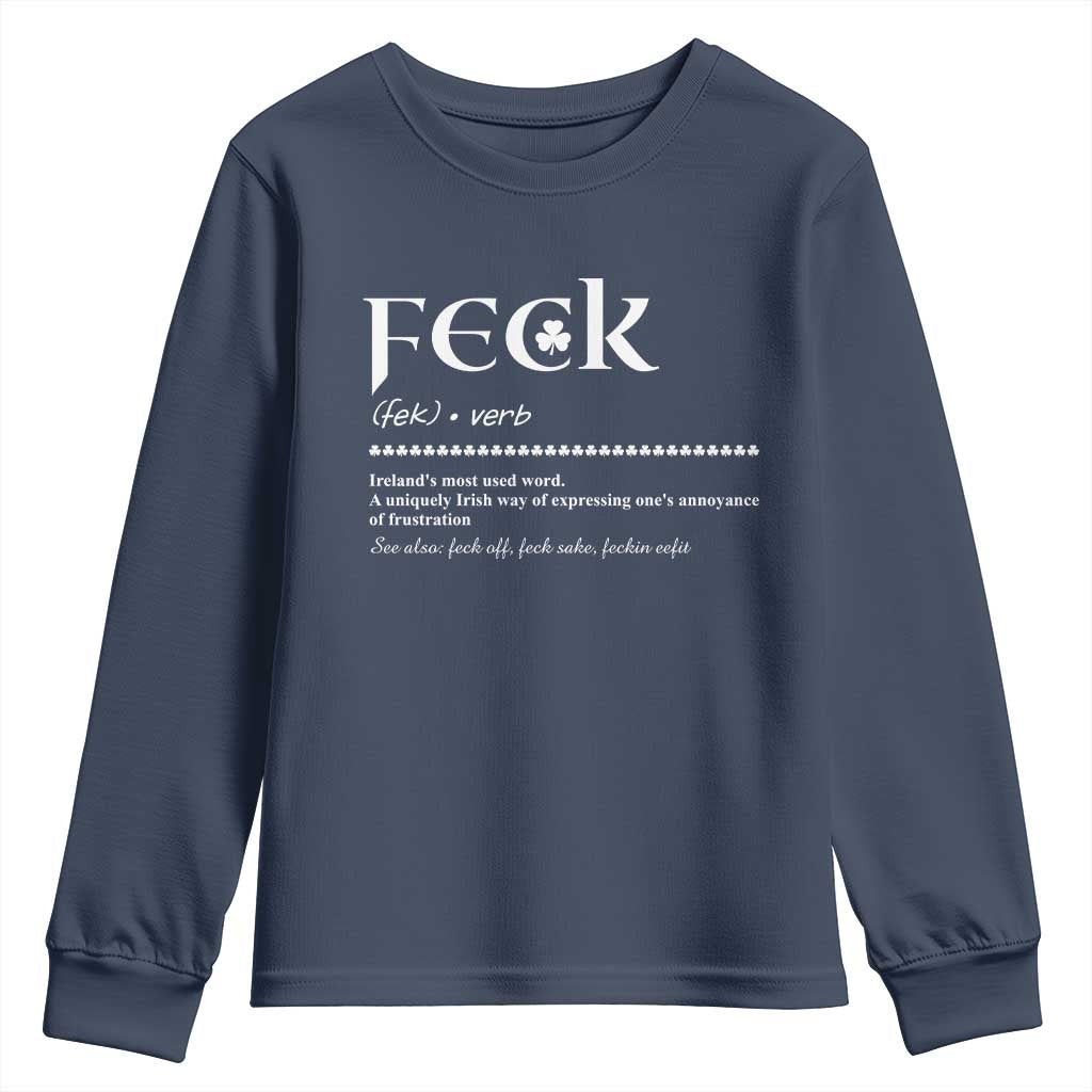 Funny Irish Pride Youth Sweatshirt Feck Definition Shamrocks St Patrick's Day TS11 Navy Print Your Wear