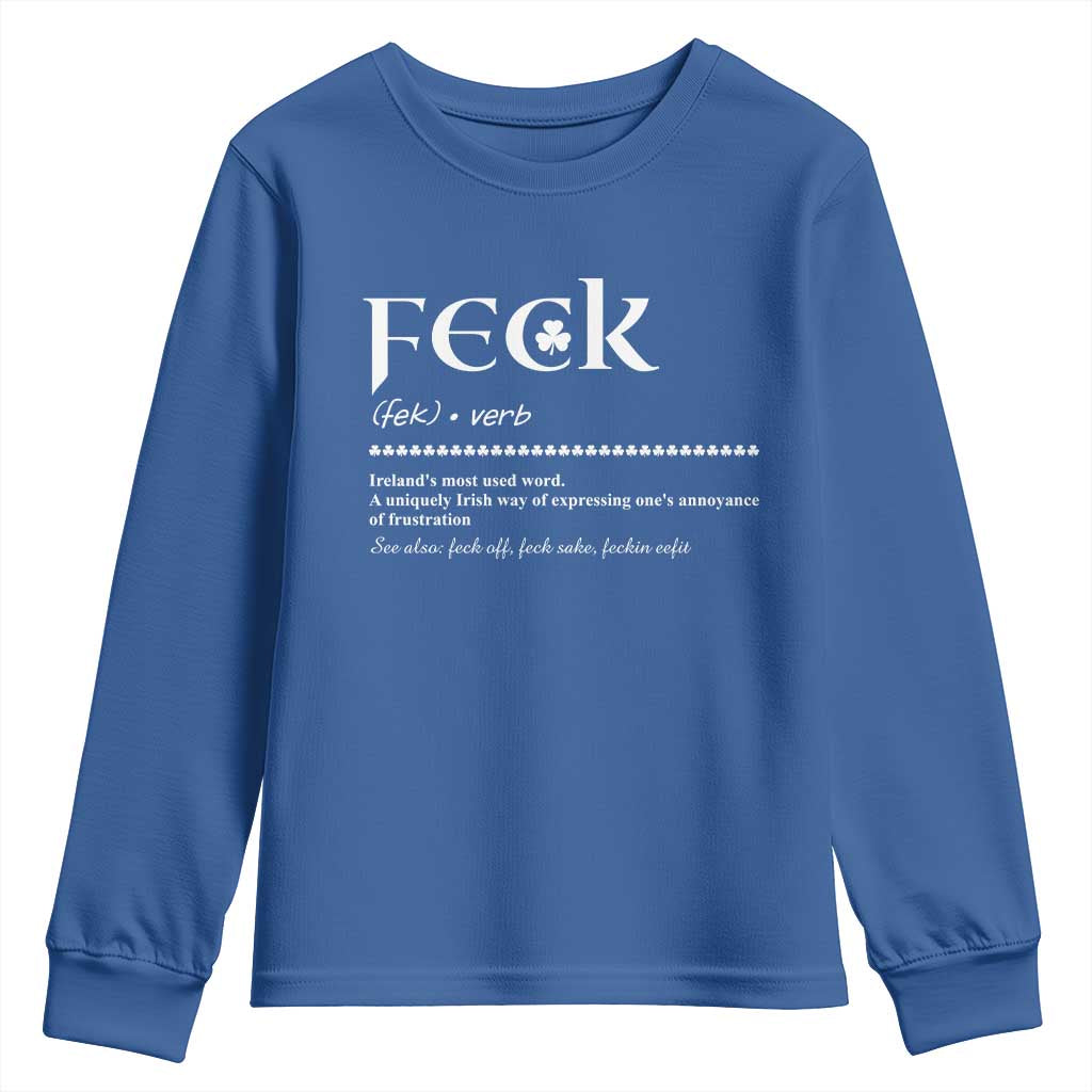 Funny Irish Pride Youth Sweatshirt Feck Definition Shamrocks St Patrick's Day TS11 Royal Blue Print Your Wear