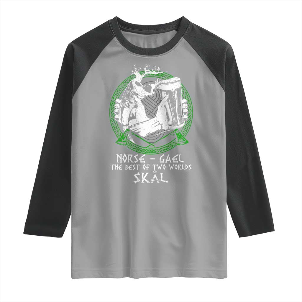 Funny Norse Gael The Best Of Two Worlds Skal Raglan Shirt Irish Viking Beer TS11 Sport Gray Black Print Your Wear