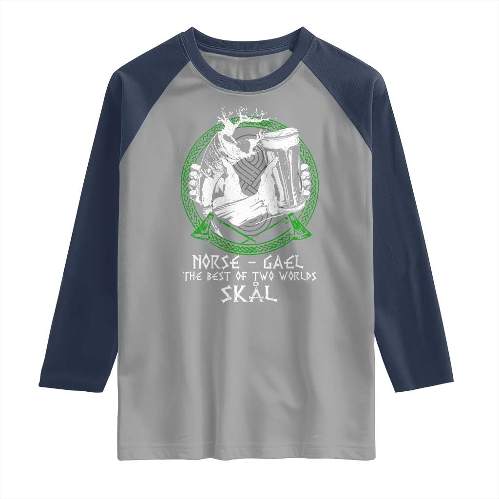 Funny Norse Gael The Best Of Two Worlds Skal Raglan Shirt Irish Viking Beer TS11 Sport Gray Navy Print Your Wear