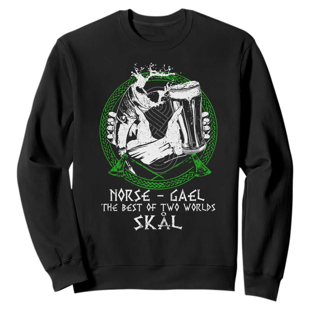 Funny Norse Gael The Best Of Two Worlds Skal Sweatshirt Irish Viking Beer TS11 Black Print Your Wear