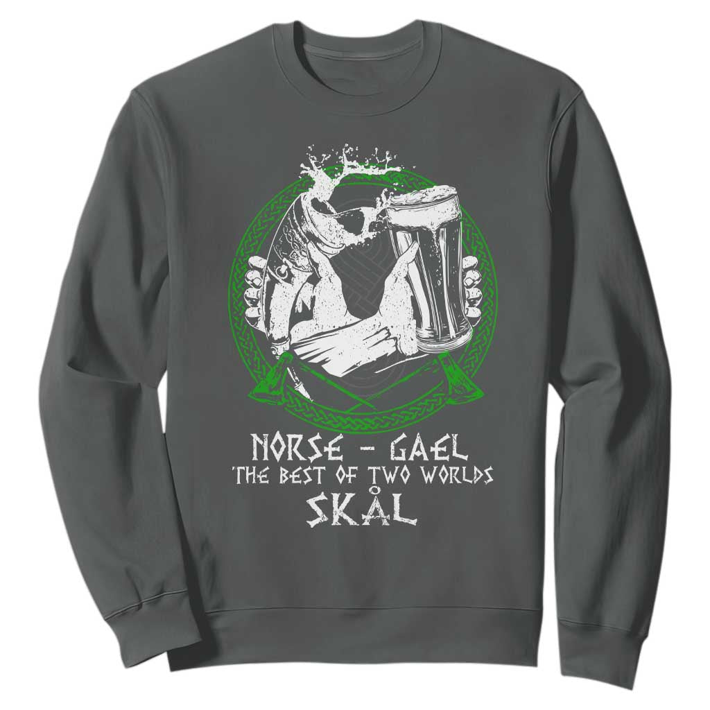 Funny Norse Gael The Best Of Two Worlds Skal Sweatshirt Irish Viking Beer TS11 Dark Heather Print Your Wear