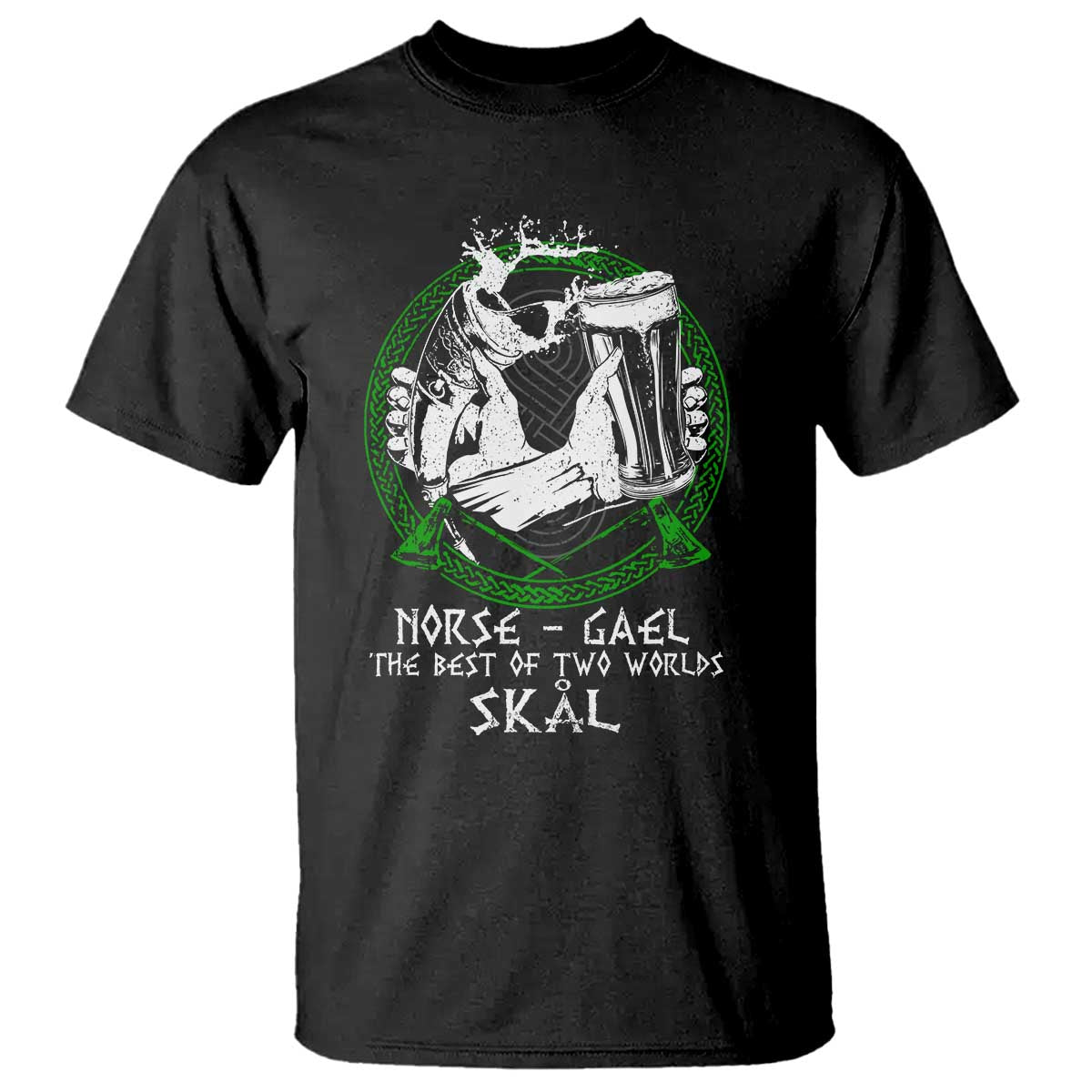 Funny Norse Gael T Shirt - The Best Of Two Worlds Skal Irish Viking Beer Heritage Humor Tee TS11 Black Print Your Wear