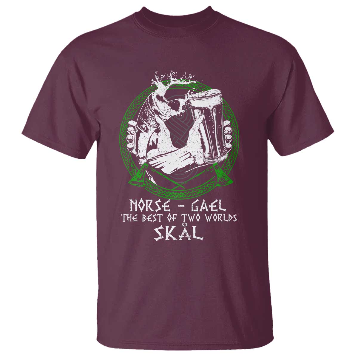 Funny Norse Gael T Shirt - The Best Of Two Worlds Skal Irish Viking Beer Heritage Humor Tee TS11 Maroon Print Your Wear