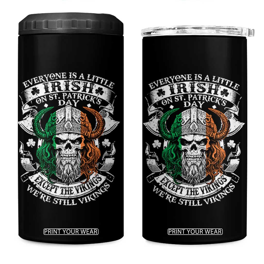 Funny Irish Viking 4 in 1 Can Cooler Tumbler Everyone Is A Little Irish On St Patrick's Day TS11 One Size: 16 oz Black Print Your Wear