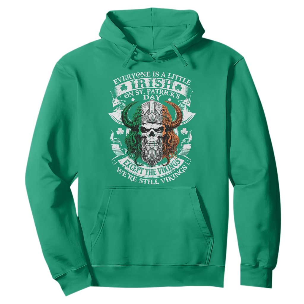 Funny Irish Viking Hoodie Everyone Is A Little Irish On St Patrick's Day TS11 Irish Green Print Your Wear