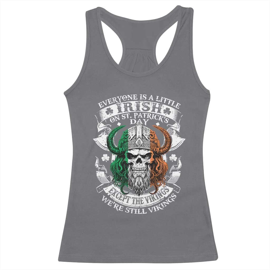Funny Irish Viking Racerback Tank Top Everyone Is A Little Irish On St Patrick's Day TS11 Charcoal Print Your Wear
