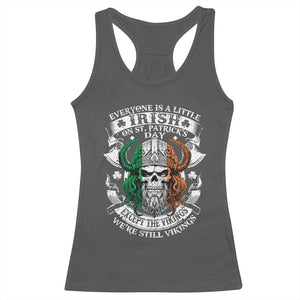 Funny Irish Viking Racerback Tank Top Everyone Is A Little Irish On St Patrick's Day TS11 Dark Heather Print Your Wear