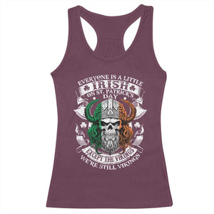 Funny Irish Viking Racerback Tank Top Everyone Is A Little Irish On St Patrick's Day TS11 Maroon Print Your Wear