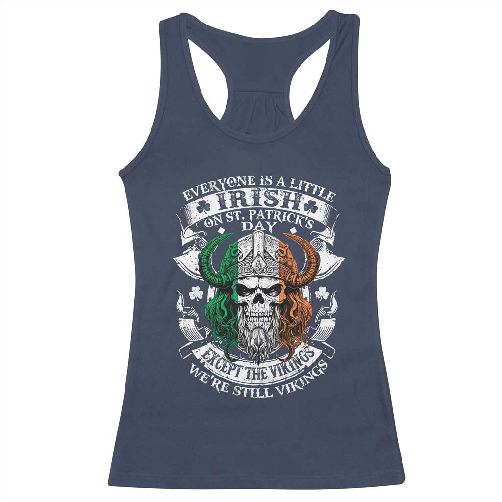 Funny Irish Viking Racerback Tank Top Everyone Is A Little Irish On St Patrick's Day TS11 Navy Print Your Wear