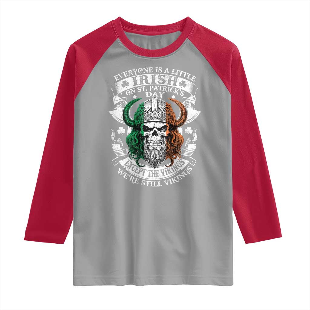 Funny Irish Viking Raglan Shirt Everyone Is A Little Irish On St Patrick's Day TS11 Sport Gray Red Print Your Wear