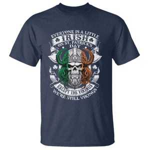 Funny Irish Viking T Shirt Everyone Is A Little Irish On St Patrick's Day TS11 Navy Print Your Wear