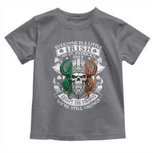 Funny Irish Viking Toddler T Shirt Everyone Is A Little Irish On St Patrick's Day TS11 Charcoal Print Your Wear
